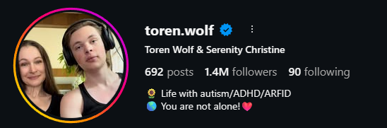 Instagram header that says "Toren and Serenity Wolf, Life with autism/ADHD/ARFID, You are not alone!"